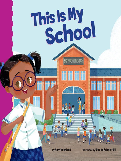Title details for This Is My School by Mark Weakland - Available